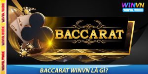 Baccarat WinVN Là Gì?
