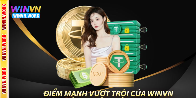 Giới Thiệu Winvn – Nhà Cái Cá Cược Giải Trí Đa Dạng, An Toàn 6 Điểm Mạnh Vượt Trội Của Giới Thiệu Winvn