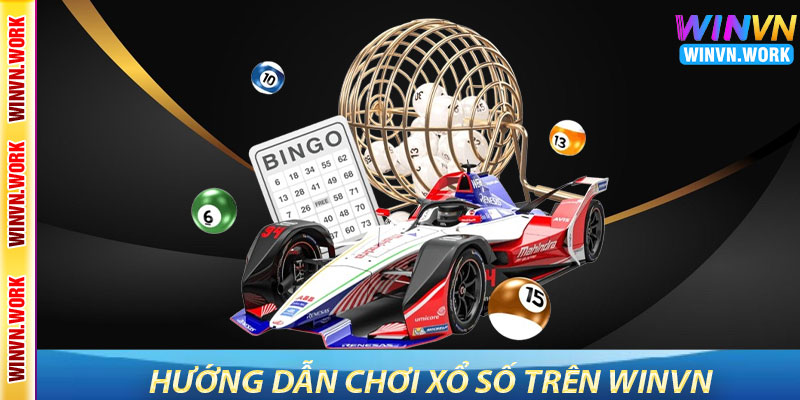 Xổ Số WinVN – Dự Đoán May Mắn, Thắng Lớn Mỗi Ngày 4 Hướng Dẫn Chơi Xổ Số Trên WinVN